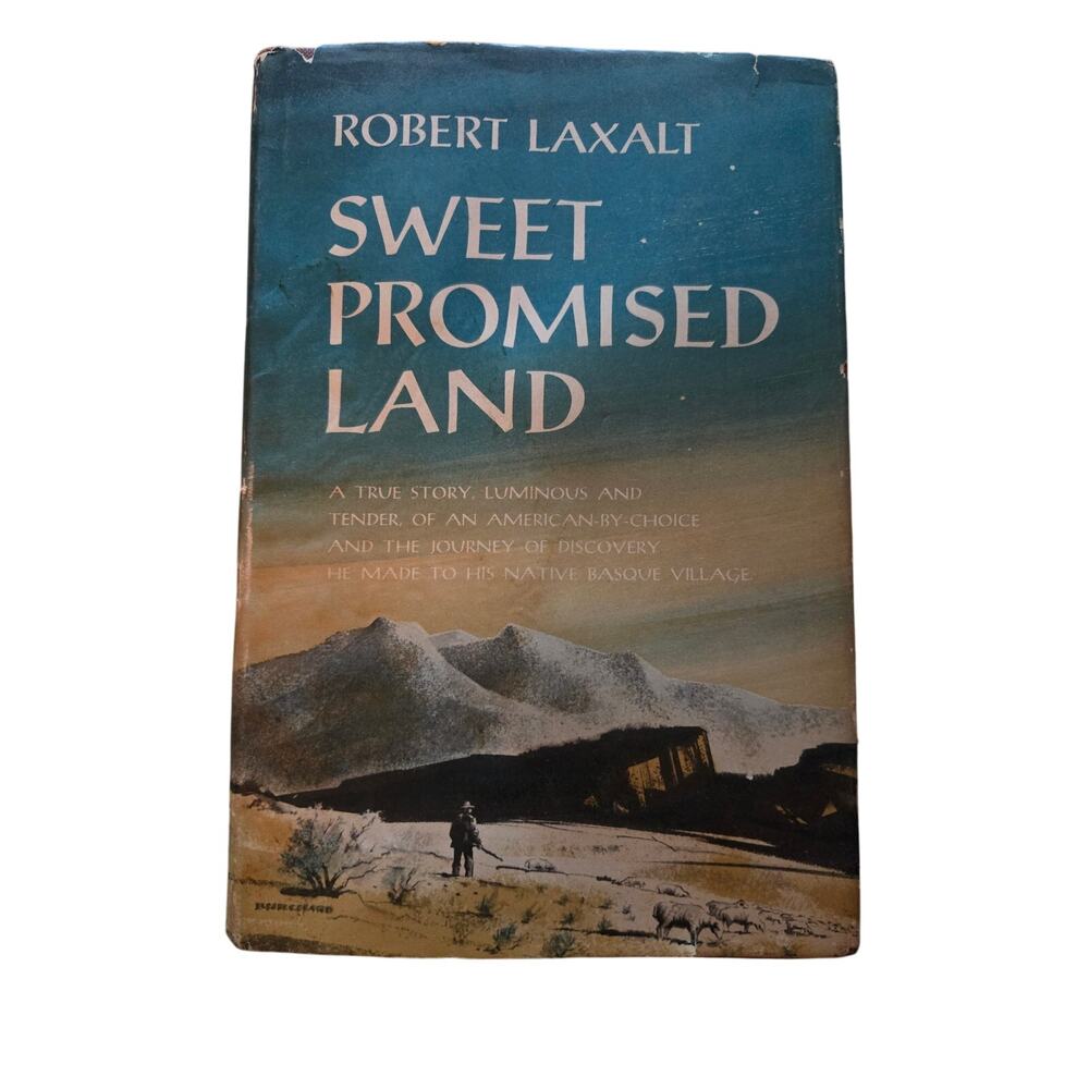 Sweet promised land by Robert Laxalt 1957 harper